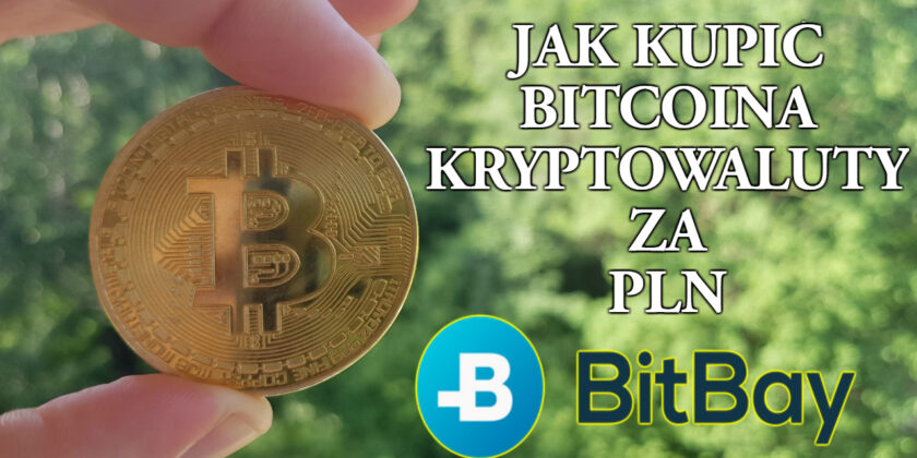 Jak Kupić Bitcoina i kryptowaluty za PLN/EURO/FUNTY – BitBay instrukcja